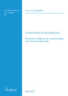 Il principio di pastoralit. Recezione in teologia morale e pratica teologica nel campo dei cristiani Lgbt+