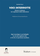 Voci interrotte. Donne e violenza nei capolavori della letteratura