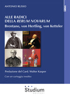 Alle radici della Rerum novarum. Brentano, von Hertling, von Ketteler