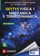 Gettys fisica. Vol. 1: Meccanica e termodinamica