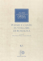 Opera omnia. Vol. 6/4: Poesie e cante in volgare di Romagna
