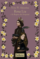 Rosa Lia e la regina dei serpenti