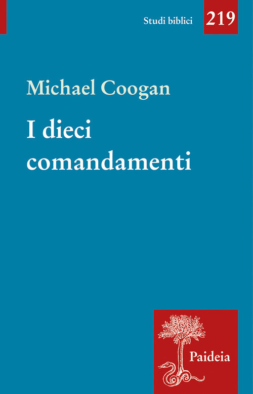 I dieci comandamenti. Breve storia di un testo antico