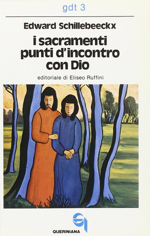 I sacramenti, punti d'incontro con Dio