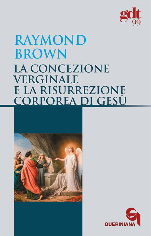 La concezione verginale e la resurrezione corporea di Gesù