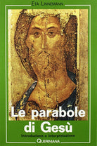 Le parabole di Gesù. Introduzione e interpretazione