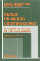 Verso un nuovo cristianesimo? Introduzione alla sociologia del cristianesimo occidentale