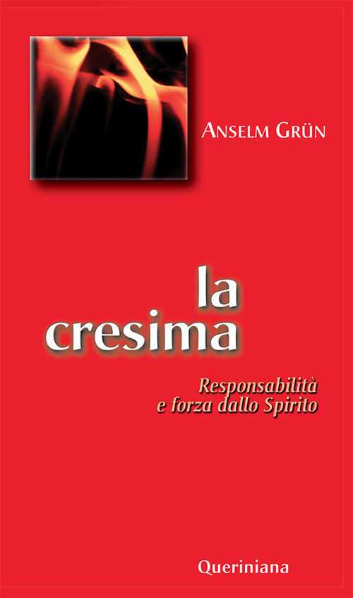 La cresima. Responsabilità e forza dello Spirito