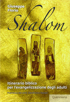 Shalom. Itinerario biblico per l'evangelizzazione degli adulti