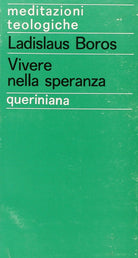 Vivere nella speranza. Lattesa del futuro nellesistenza cristiana
