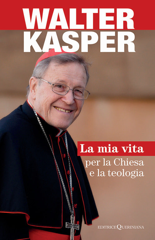 La mia vita per la Chiesa e la teologia