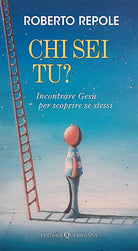 Chi sei tu? Incontrare Ges per incontrare se stessi