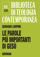 Le parole più importanti di Gesù. Una analisi dei lóghia nel Nuovo Testamento