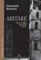 Abitare. Vivere i luoghi per essere s stessi