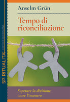 Tempo di riconciliazione. Superare la divisione, osare lincontro