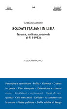 Soldati italiani in Libia. Trauma, scrittura, memoria (1911-1912)