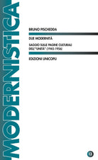 Due modernità. Saggio sulle pagine culturali dell'«Unità» (1945-1956)