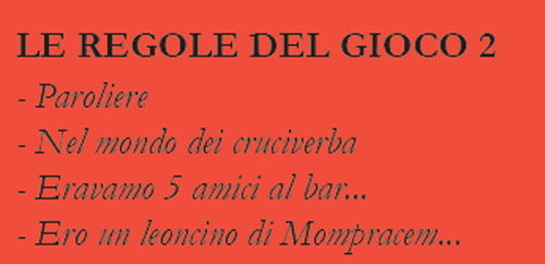 Le regole del gioco. Vol. 2: Paroliere, nel mondo dei cruciverba, Eravamo 5 amici al bar..., Ero un leoncino di Mompracem...