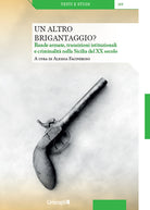 Un altro brigantaggio? Bande armate, transizioni istituzionali e criminalit nella Sicilia del XX secolo