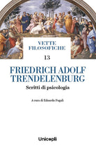Friedrich Adolf Trendelenburg. Scritti di psicologia