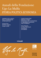 Annali della Fondazione Ugo La Malfa. Storia e politica economia. Vol. 39