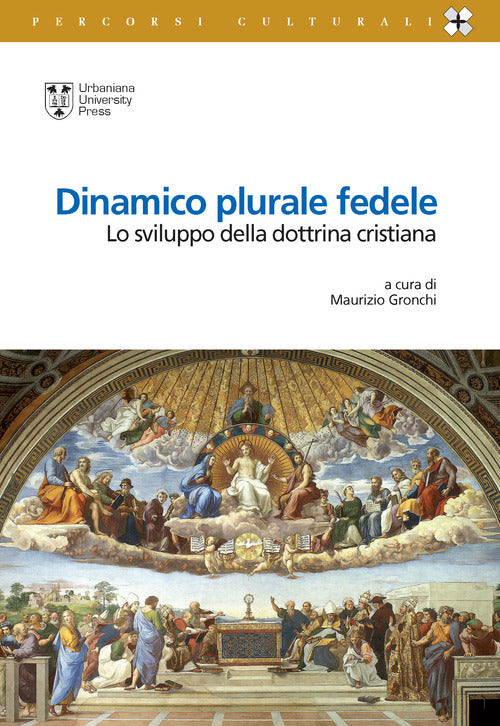 Dinamico plurale fedele. Lo sviluppo della dottrina cristiana