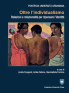Oltre l'individualismo. Relazioni e relazionalit per ripensare l'identit