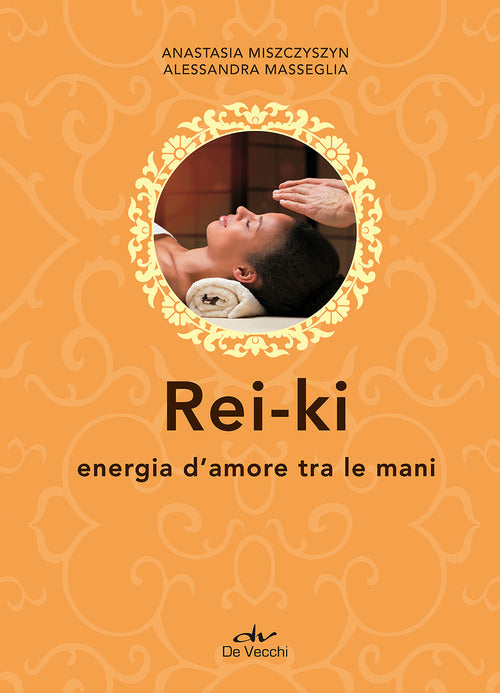 Rei-ki. Energia d'amore tra le mani