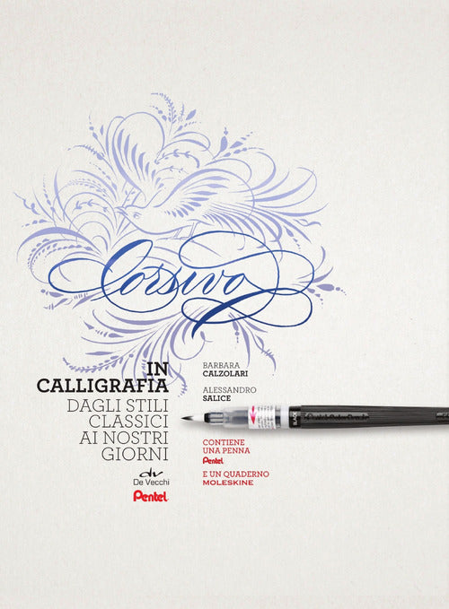 Corsivo in calligrafia. Dagli stili classici ai nostri giorni