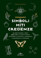Dizionario dei simboli, dei miti e delle credenze