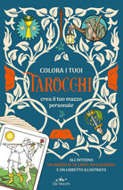 Colora i tuoi tarocchi. Crea il tuo mazzo personale