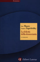 La felicità della democrazia. Un dialogo