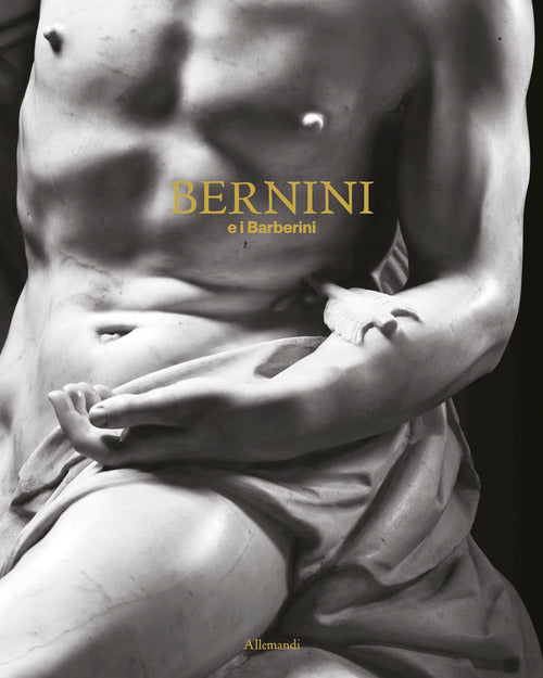Bernini e i Barberini. Catalogo della mostra (Roma, 12 febbraio-14 giugno 2026)