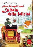 Anna dai capelli rossi. La baia della felicit