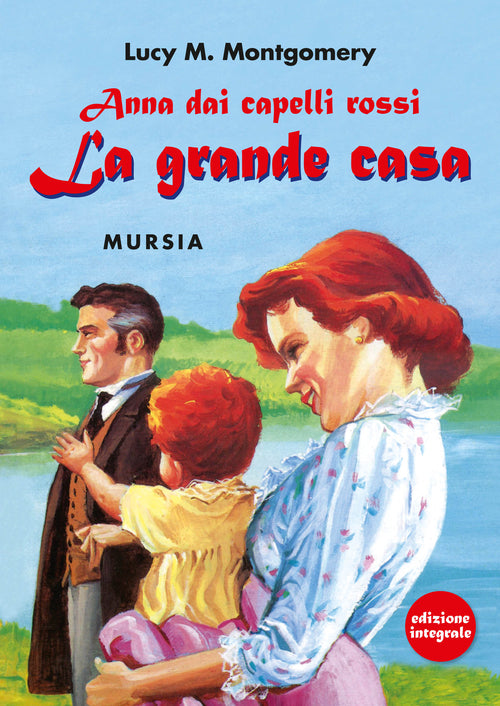 Anna dai capelli rossi. La grande casa