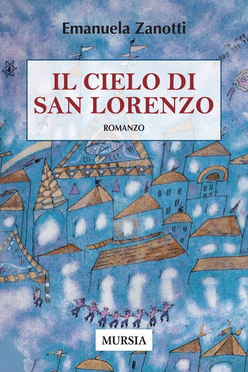Il cielo di San Lorenzo