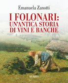 I Folonari: un'antica storia di vini e banche