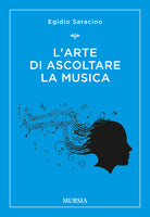 L'arte di ascoltare la musica