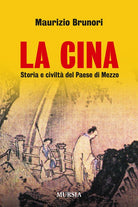 La Cina. Storia e civiltà del paese di mezzo