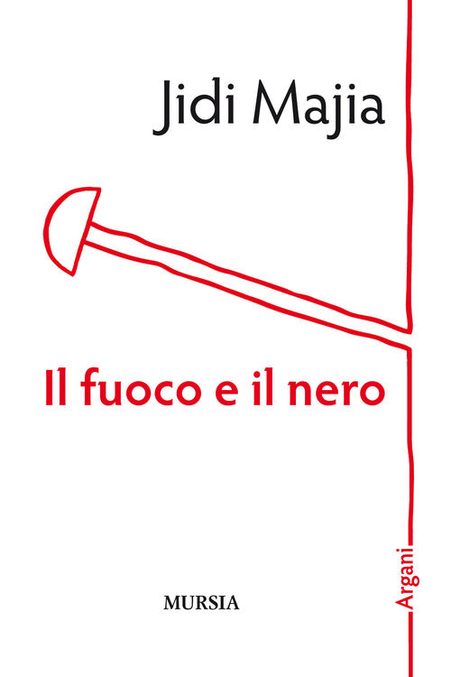 Il fuoco e il nero