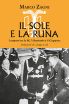 Il sole e la runa. I rapporti tra le SS, l’Ahnenerbe e il Giappone