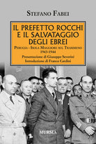 Il prefetto Rocchi e il salvataggio degli ebrei. Perugia, Isola Maggiore sul Trasimeno 1943-1944