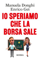 Io speriamo che la Borsa sale