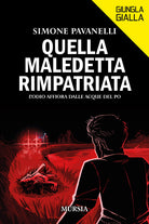 Quella maledetta rimpatriata. L'odio affiora dalle acque del Po