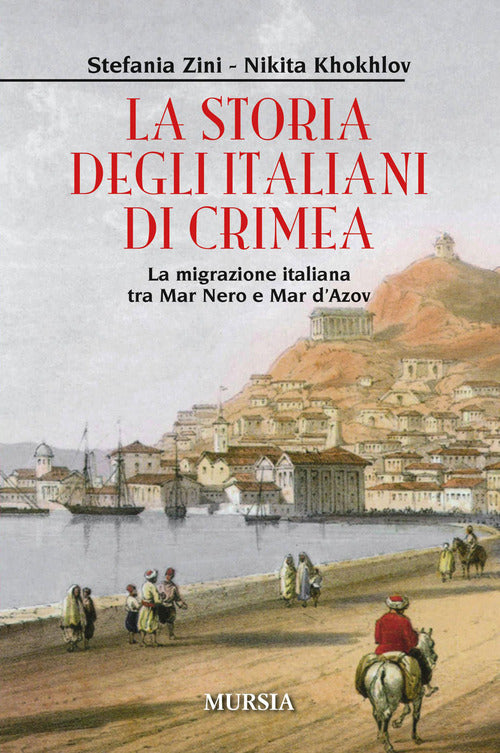 La storia degli italiani in Crimea. La migrazione italiana tra Mar Nero e Mar d'Azov