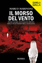 Il morso del vento. Finale Ligure, un'indagine privata per la vice commissaria Castiglioni