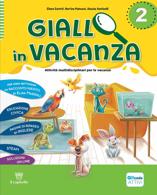 Giallo in vacanza. Attivit multidisciplinari per le vacanze. Per la Scuola elementare. Vol. 2: Con Inserto delle regole, Logicando, Narrativa: Il gatto con gli stivali e The lion and the mouse