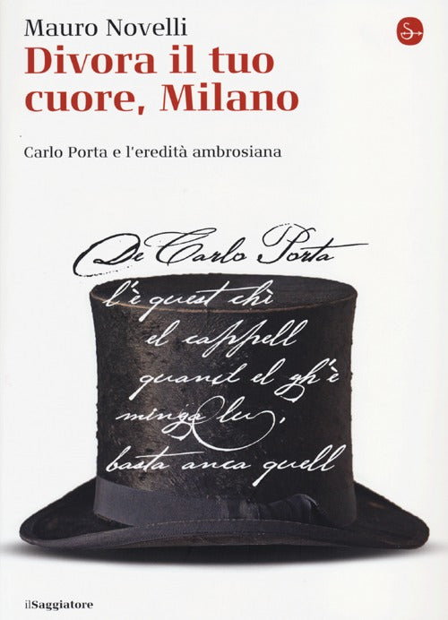 Divora il tuo cuore, Milano. Carlo Porta e l'eredit ambrosiana