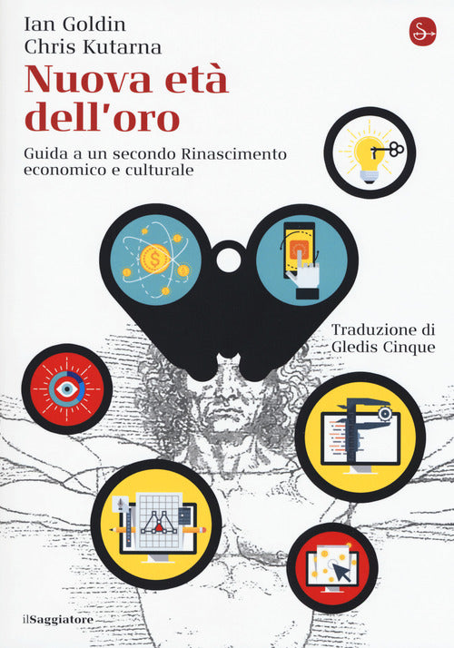 Nuova et dell'oro. Guida a un secondo Rinascimento economico e culturale