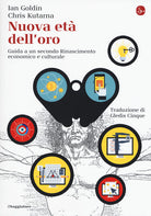 Nuova et dell'oro. Guida a un secondo Rinascimento economico e culturale
